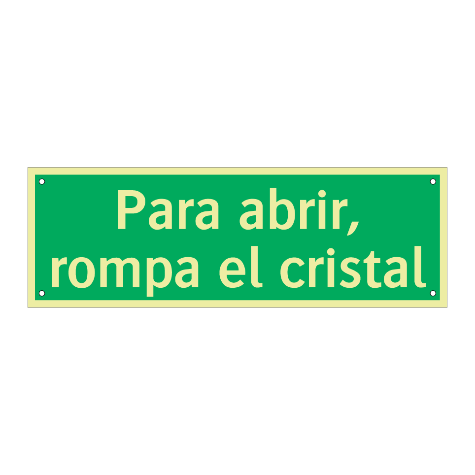 Para abrir, rompa el cristal