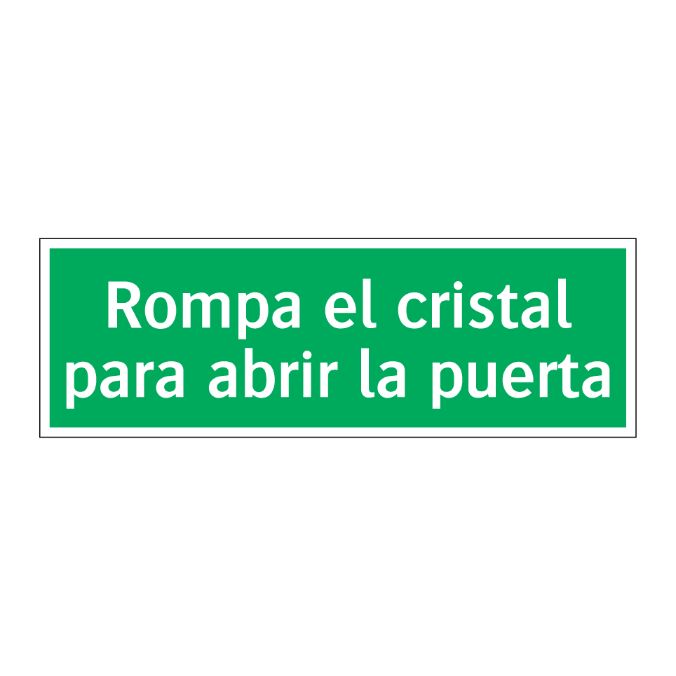 Rompa el cristal para abrir la puerta