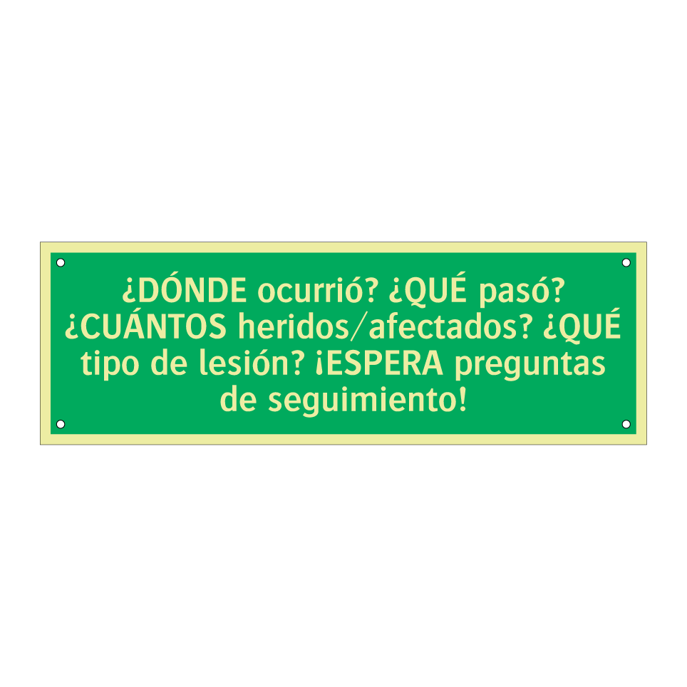 ¿DÓNDE ocurrió? ¿QUÉ pasó? ¿CUÁNTOS heridos/afectados? ¿QUÉ tipo de lesión? ¡ESPERA preguntas de seguimiento!