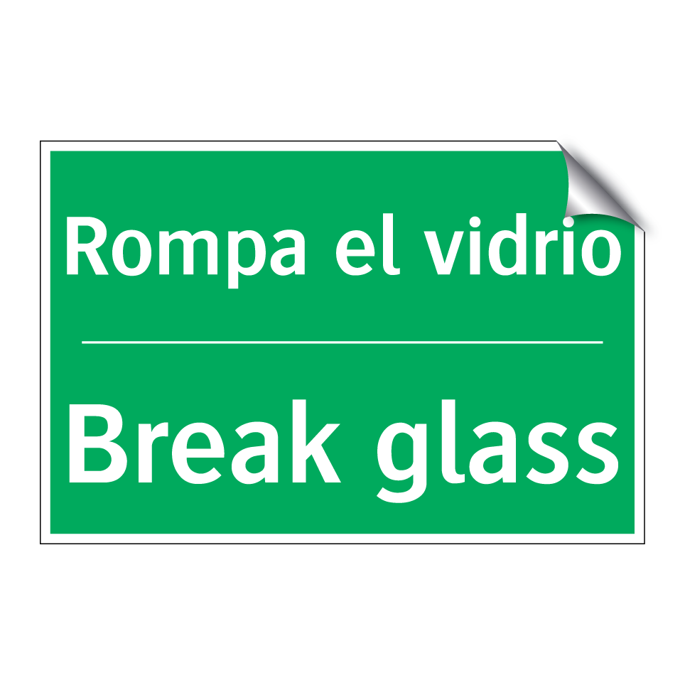 Rompa el vidrio - Break glass