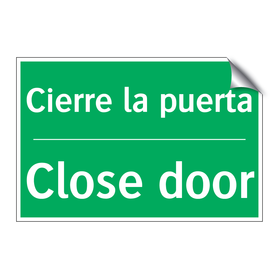 Cierre la puerta - Close door