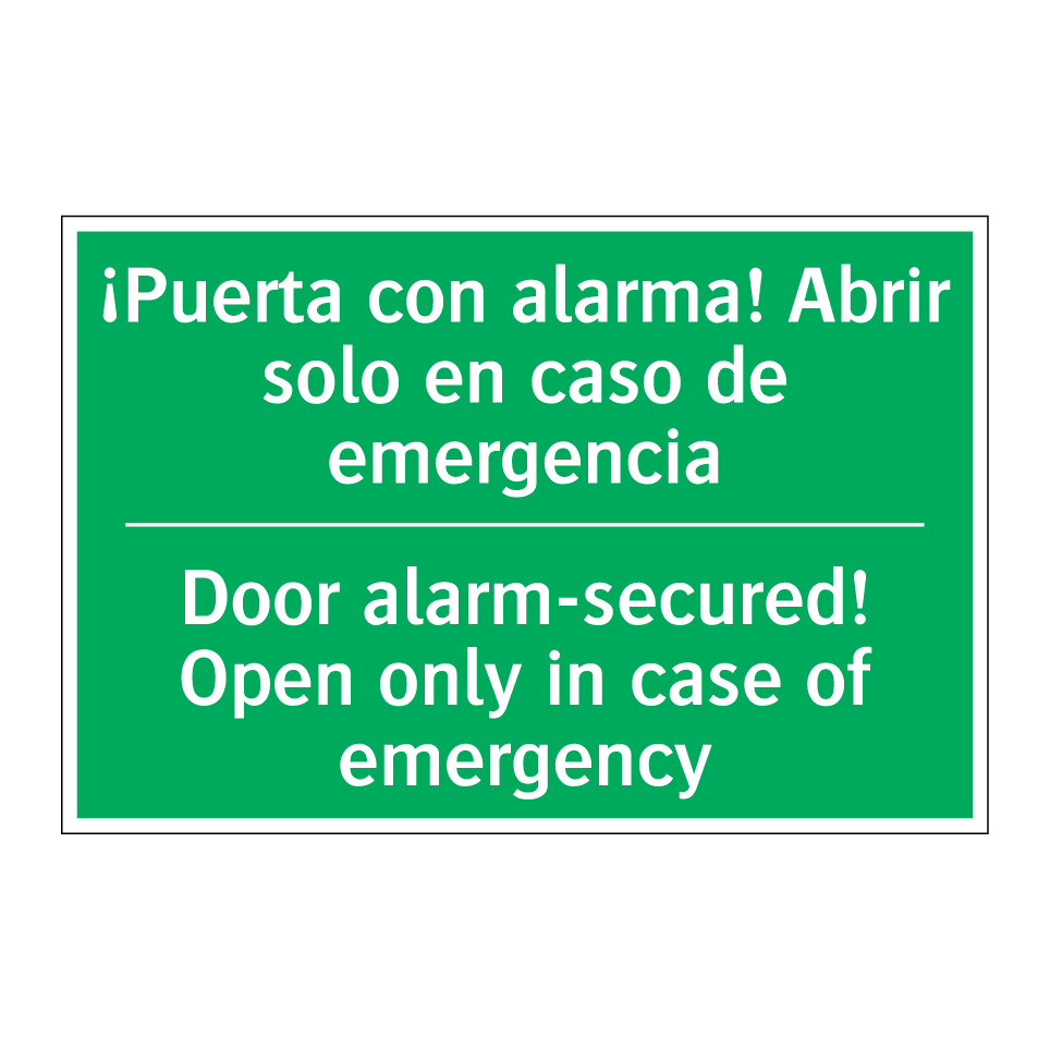 ¡Puerta con alarma! Abrir /.../ - Door alarm-secured! Open only /.../