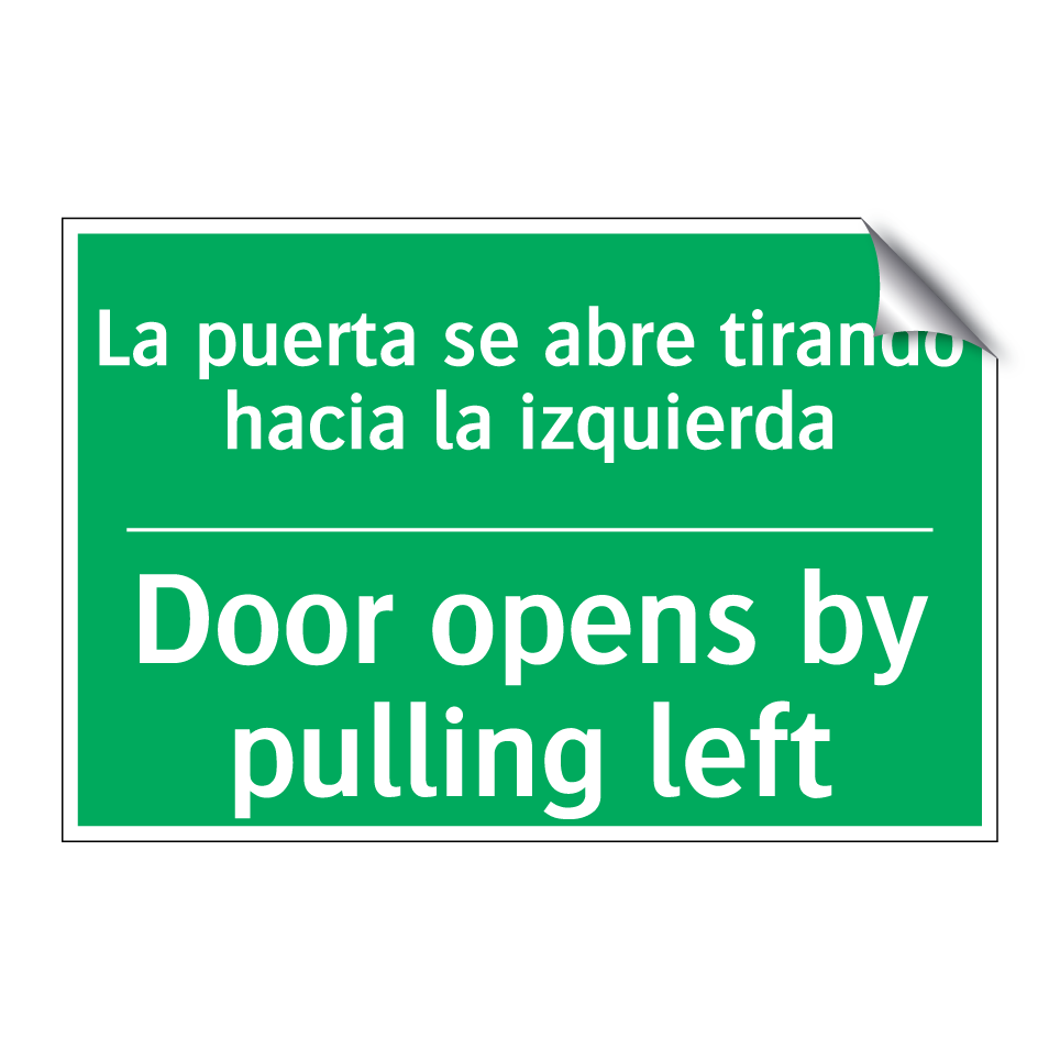 La puerta se abre tirando /.../ - Door opens by pulling left