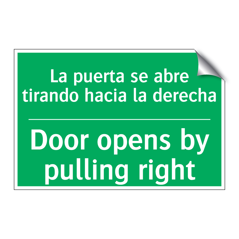 La puerta se abre tirando /.../ - Door opens by pulling right