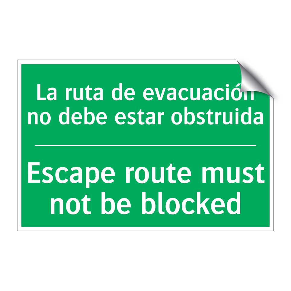 La ruta de evacuación no debe /.../ - Escape route must not be /.../