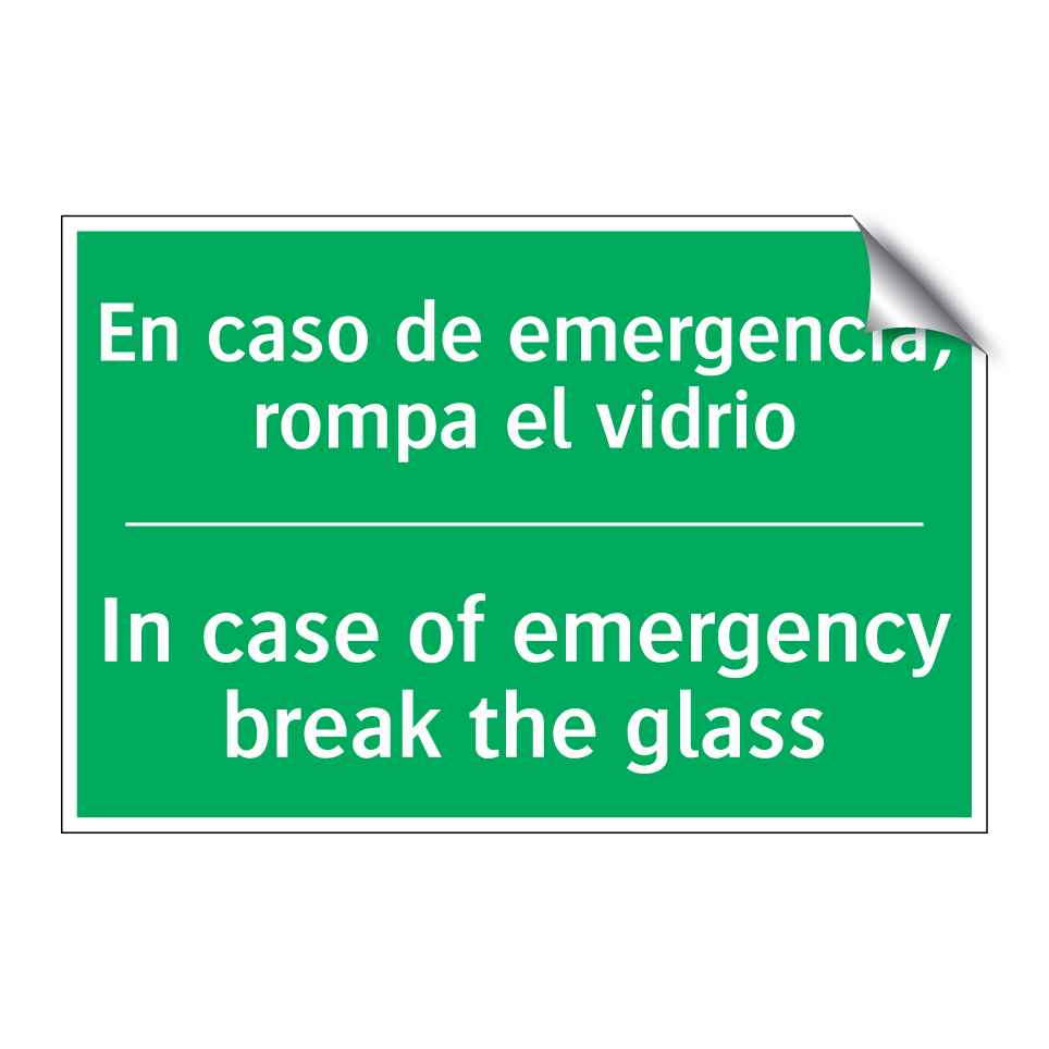 En caso de emergencia, rompa /.../ - In case of emergency break /.../