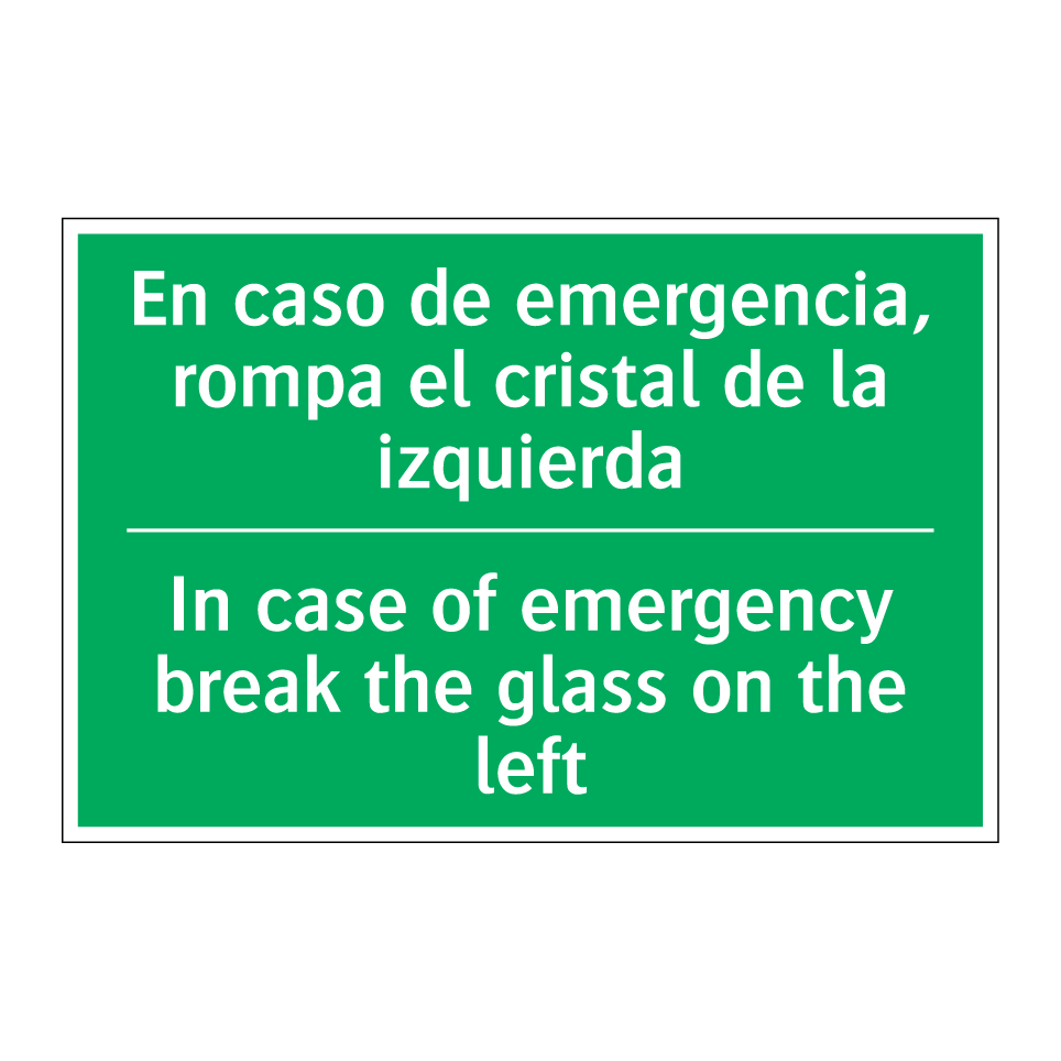 En caso de emergencia, rompa /.../ - In case of emergency break /.../