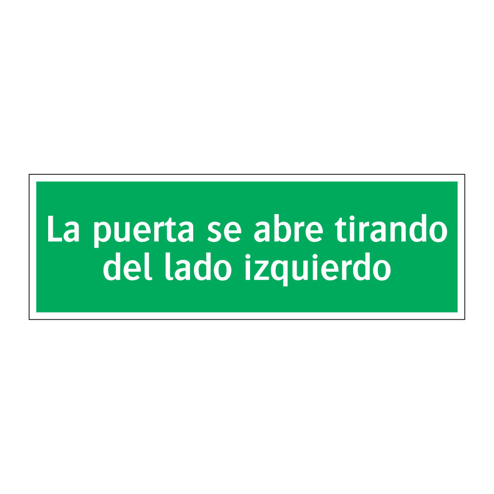 La puerta se abre tirando del lado izquierdo