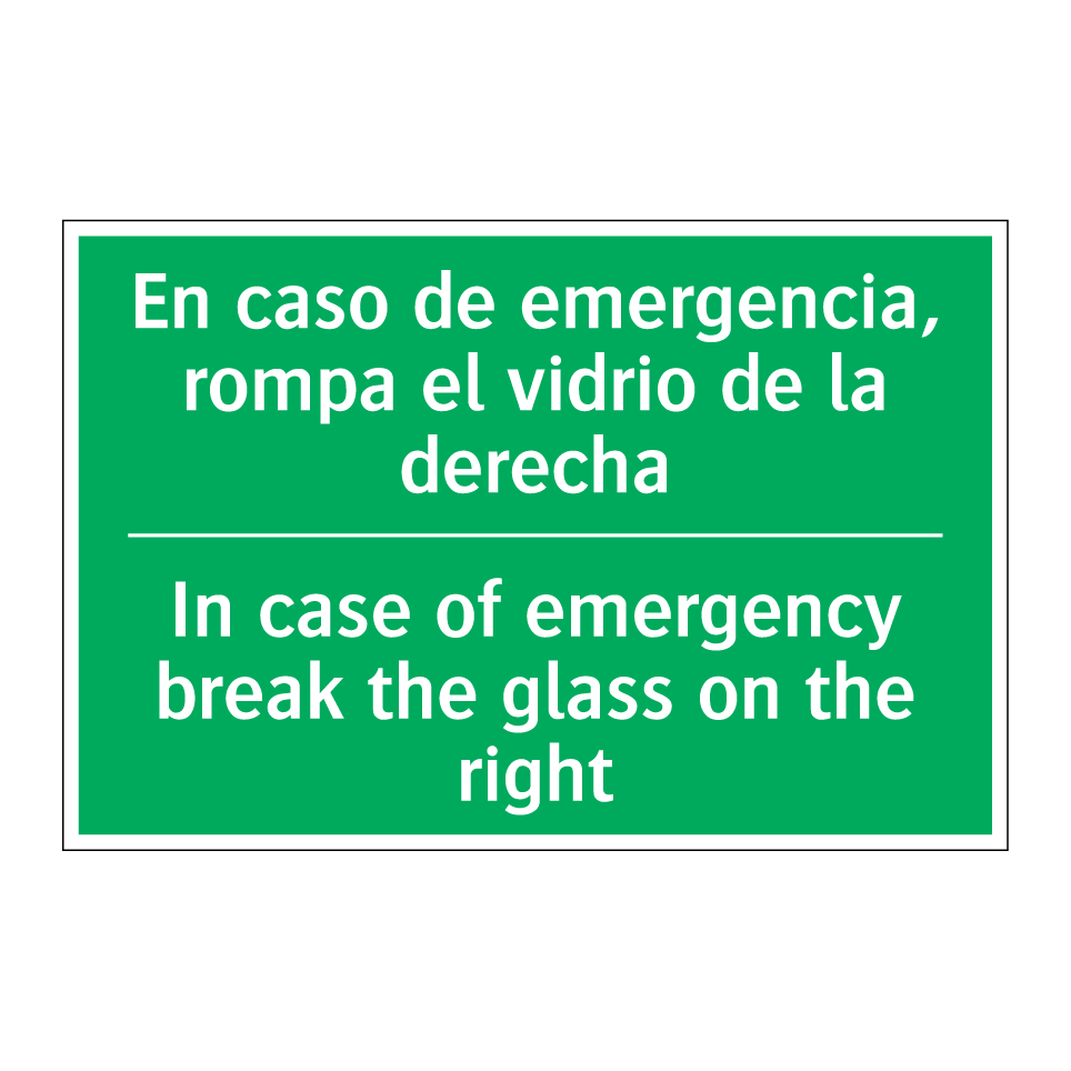 En caso de emergencia, rompa /.../ - In case of emergency break /.../