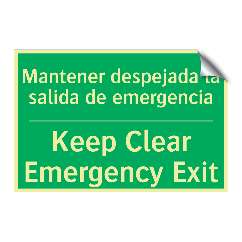 Mantener despejada la salida /.../ - Keep Clear Emergency Exit