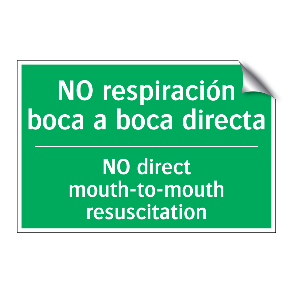NO respiración boca a boca /.../ - NO direct mouth-to-mouth /.../