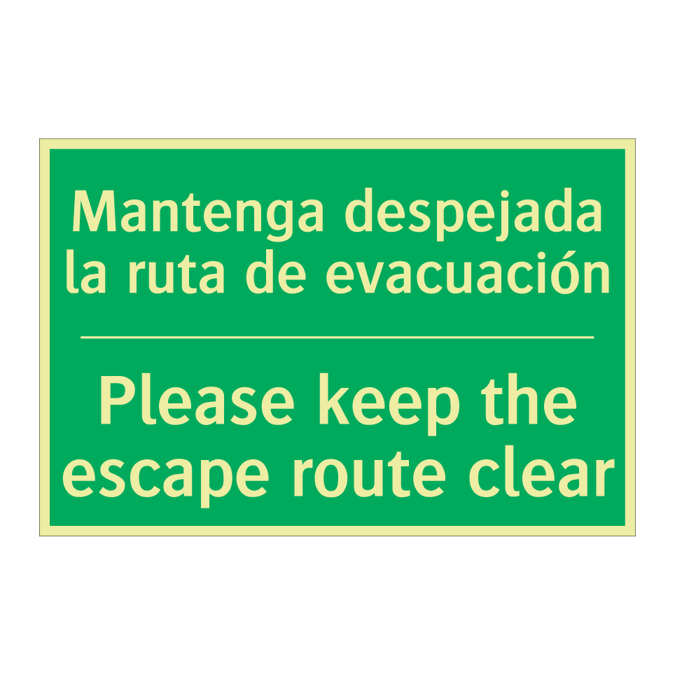 Mantenga despejada la ruta de /.../ - Please keep the escape route /.../