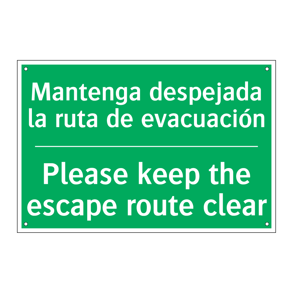 Mantenga despejada la ruta de /.../ - Please keep the escape route /.../