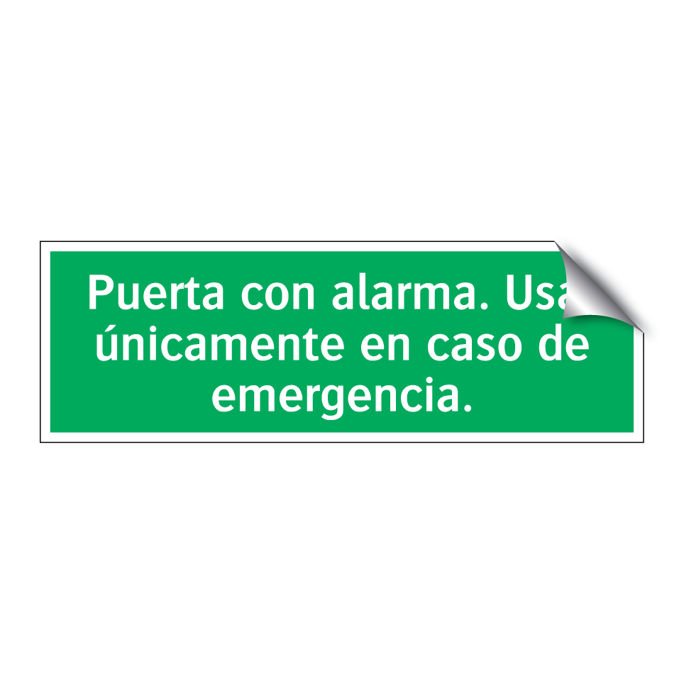 Puerta con alarma. Usar únicamente en caso de emergencia.