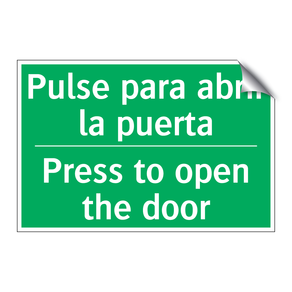 Pulse para abrir la puerta - Press to open the door