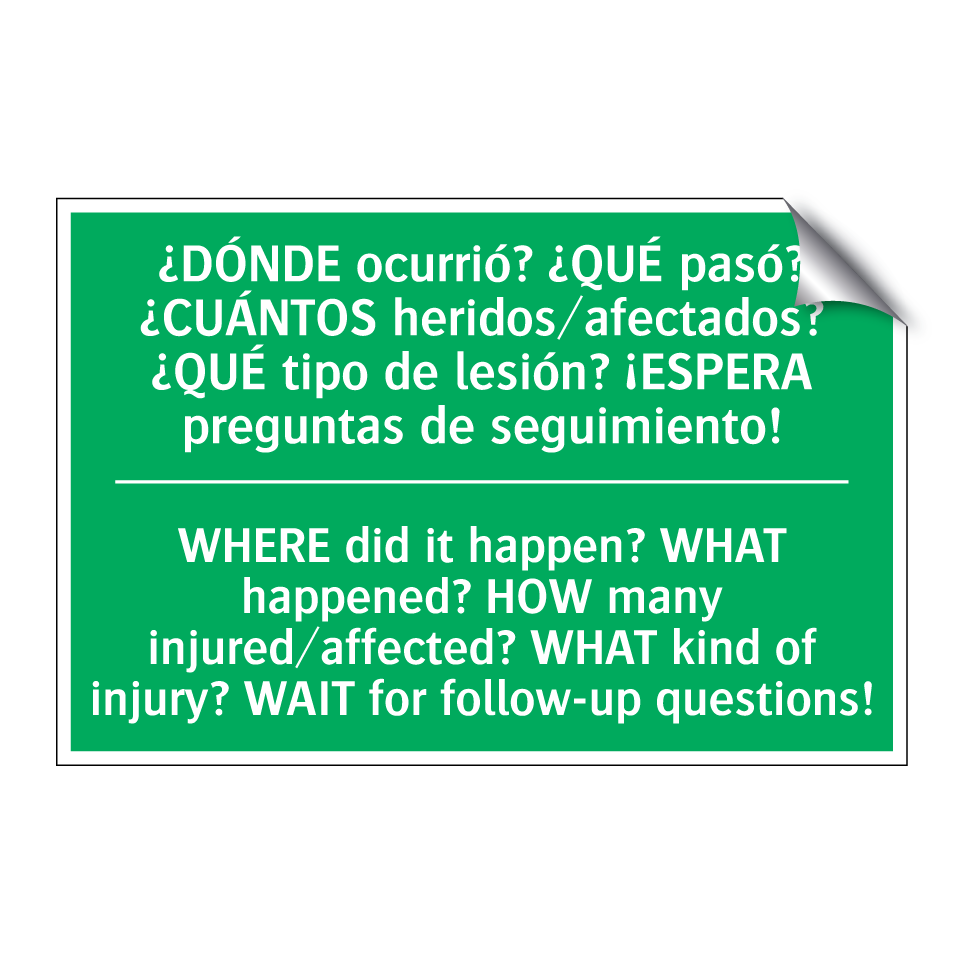 ¿DÓNDE ocurrió? ¿QUÉ pasó? /.../ - WHERE did it happen? WHAT /.../