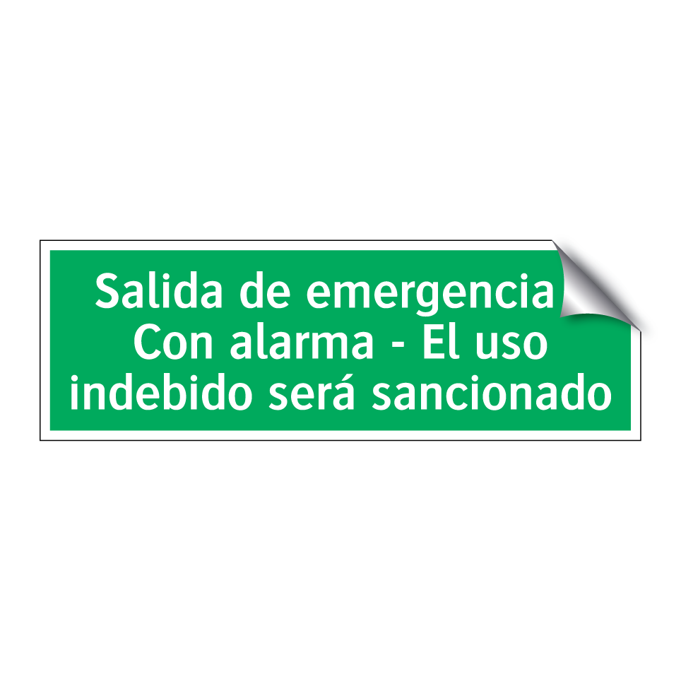 Salida de emergencia - Con alarma - El uso indebido será sancionado