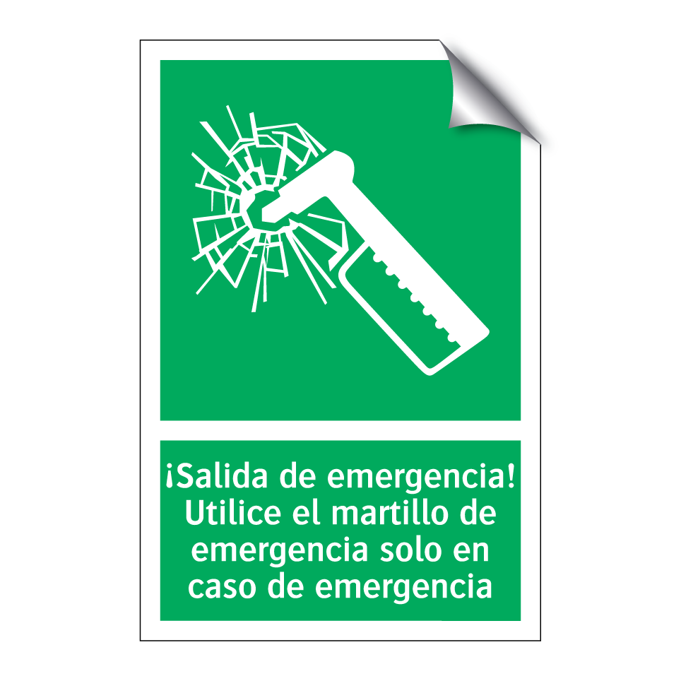 ¡Salida de emergencia! Utilice el martillo de emergencia solo en caso de emergencia