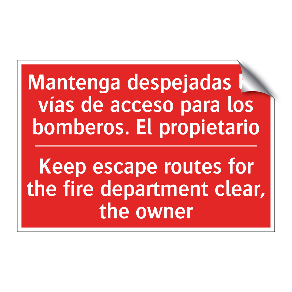 Mantenga despejadas las vías /.../ - Keep escape routes for the /.../