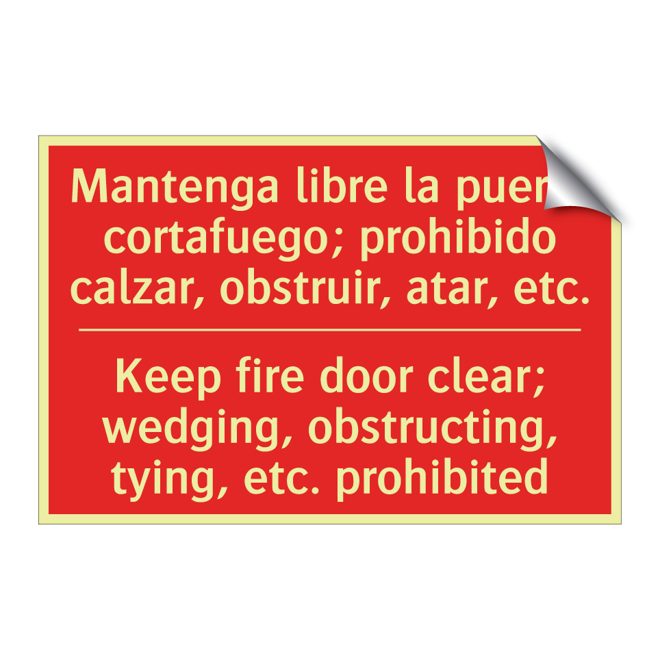 Mantenga libre la puerta /.../ - Keep fire door clear; /.../