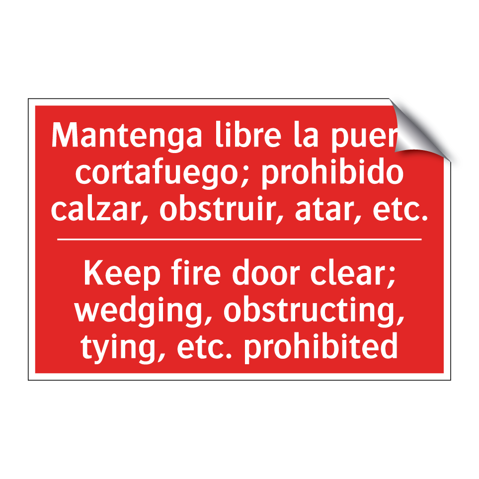 Mantenga libre la puerta /.../ - Keep fire door clear; /.../