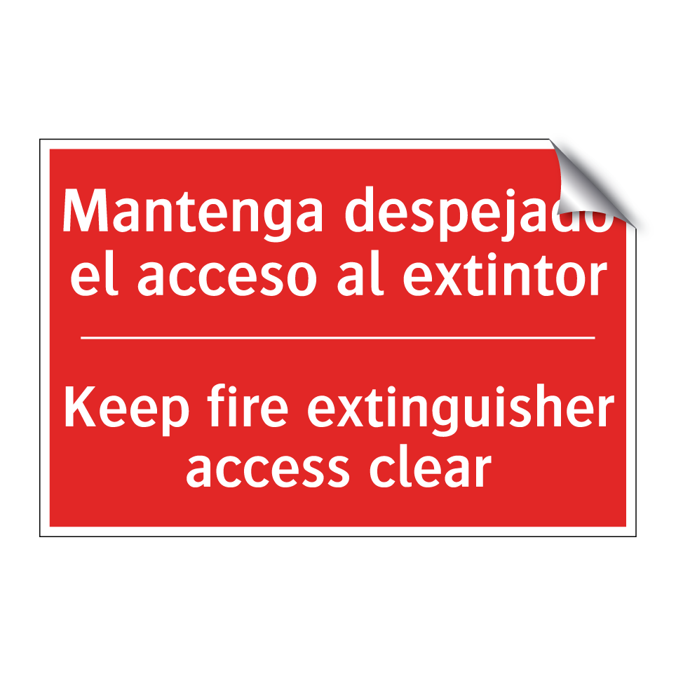Mantenga despejado el acceso /.../ - Keep fire extinguisher access /.../