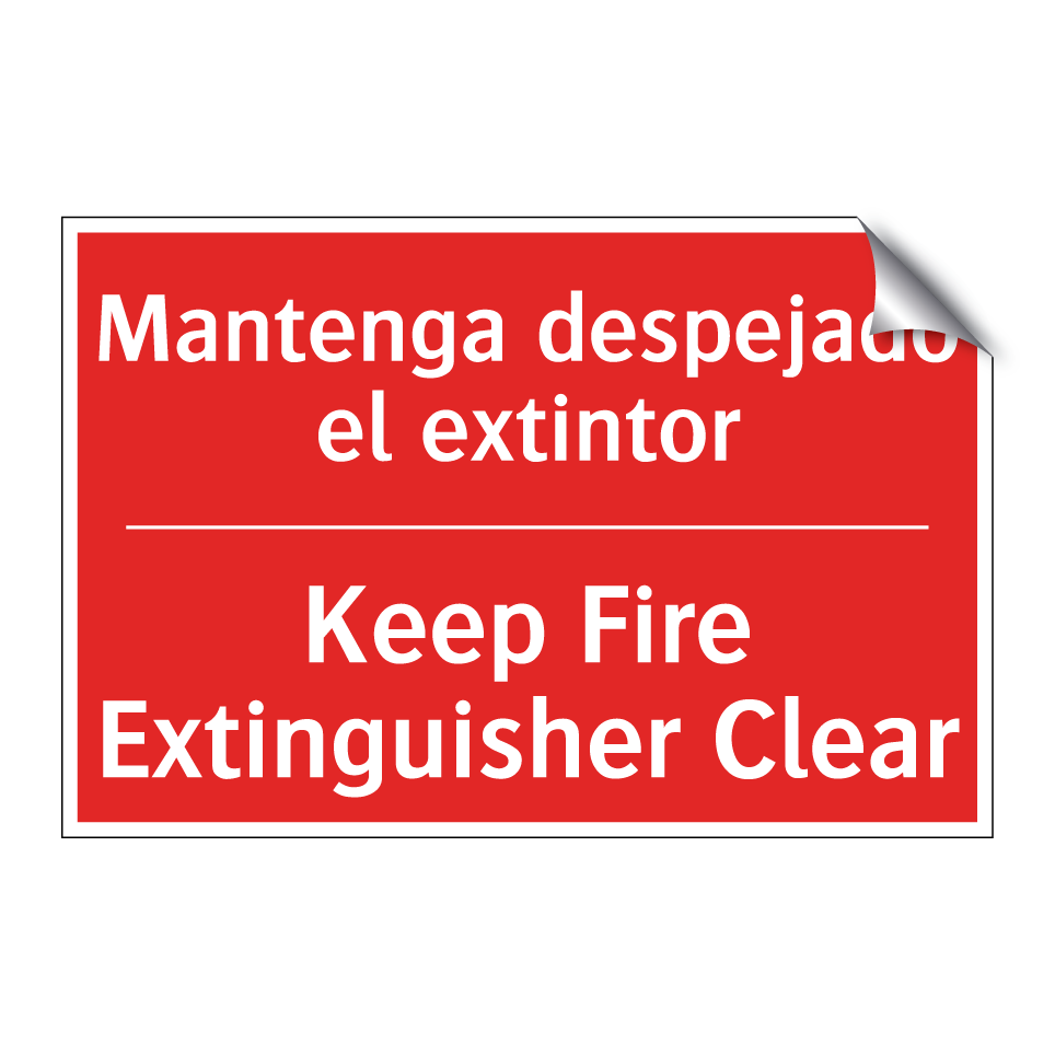 Mantenga despejado el extintor - Keep Fire Extinguisher Clear
