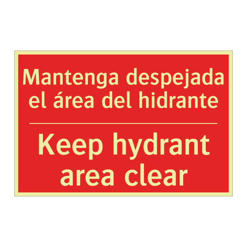 Mantenga despejada el área /.../ - Keep hydrant area clear