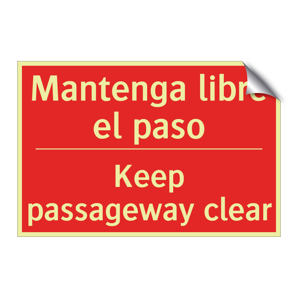 Mantenga libre el paso - Keep passageway clear