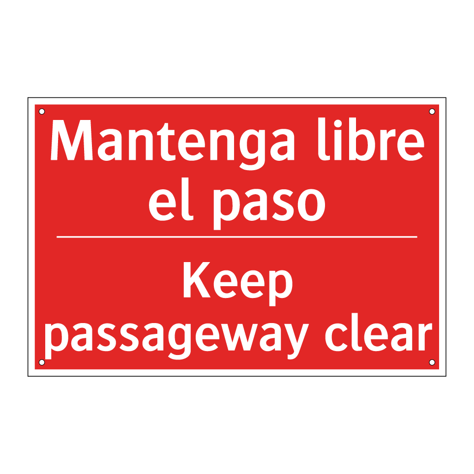 Mantenga libre el paso - Keep passageway clear