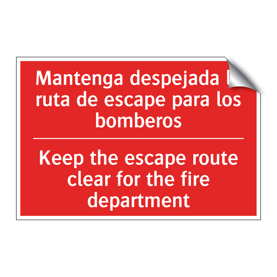 Mantenga despejada la ruta de /.../ - Keep the escape route clear /.../