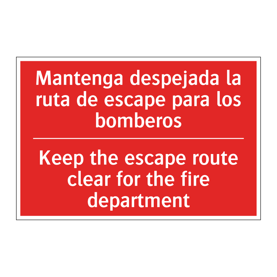 Mantenga despejada la ruta de /.../ - Keep the escape route clear /.../