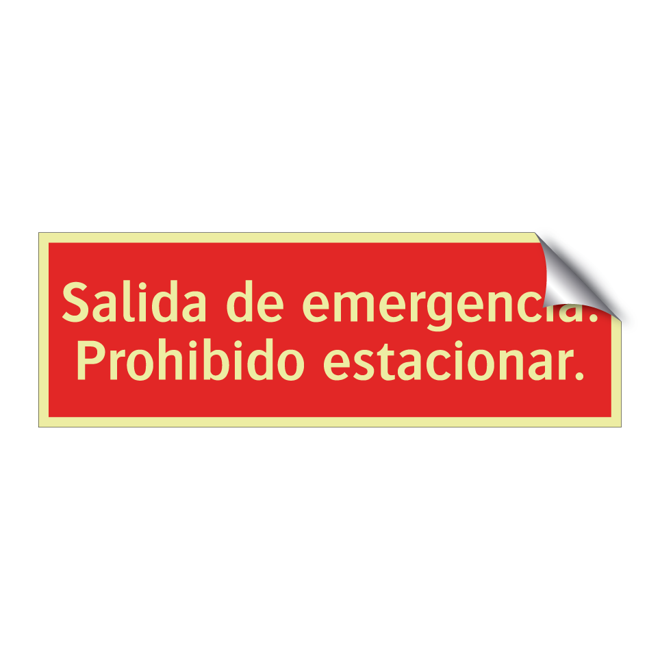 Salida de emergencia. Prohibido estacionar.