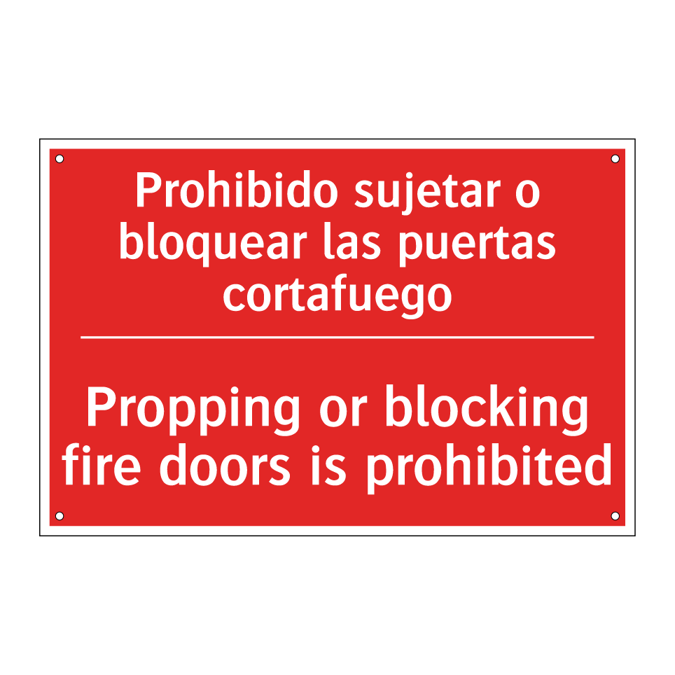 Prohibido sujetar o bloquear /.../ - Propping or blocking fire /.../
