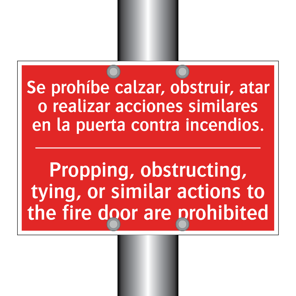 Se prohíbe calzar, obstruir, /.../ - Propping, obstructing, tying, /.../
