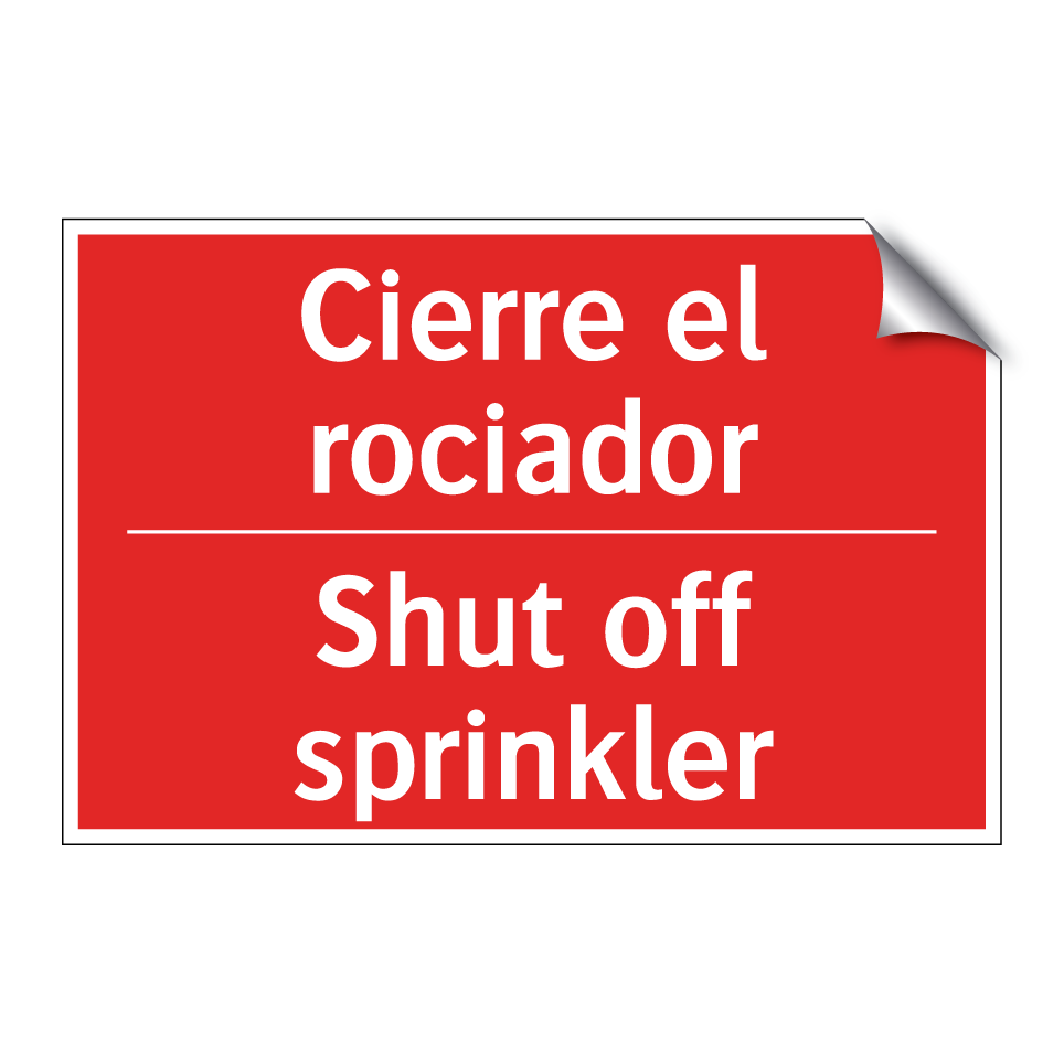 Cierre el rociador - Shut off sprinkler