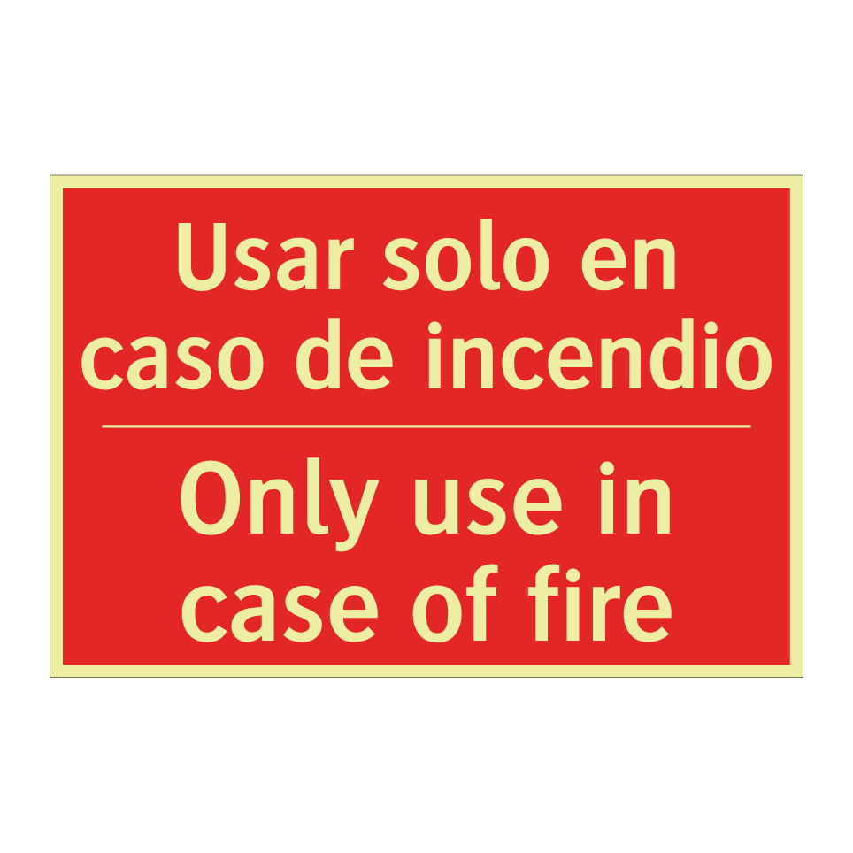 Usar solo en caso de incendio - Only use in case of fire