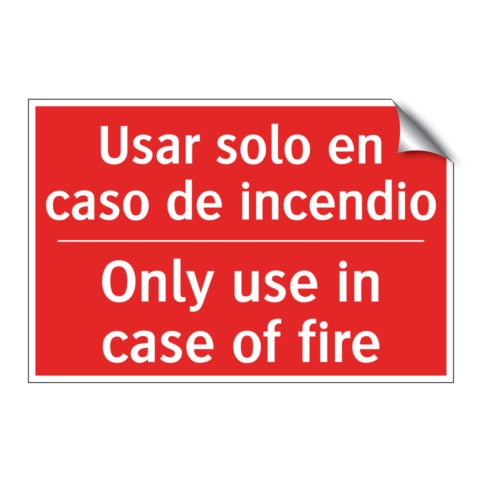 Usar solo en caso de incendio - Only use in case of fire