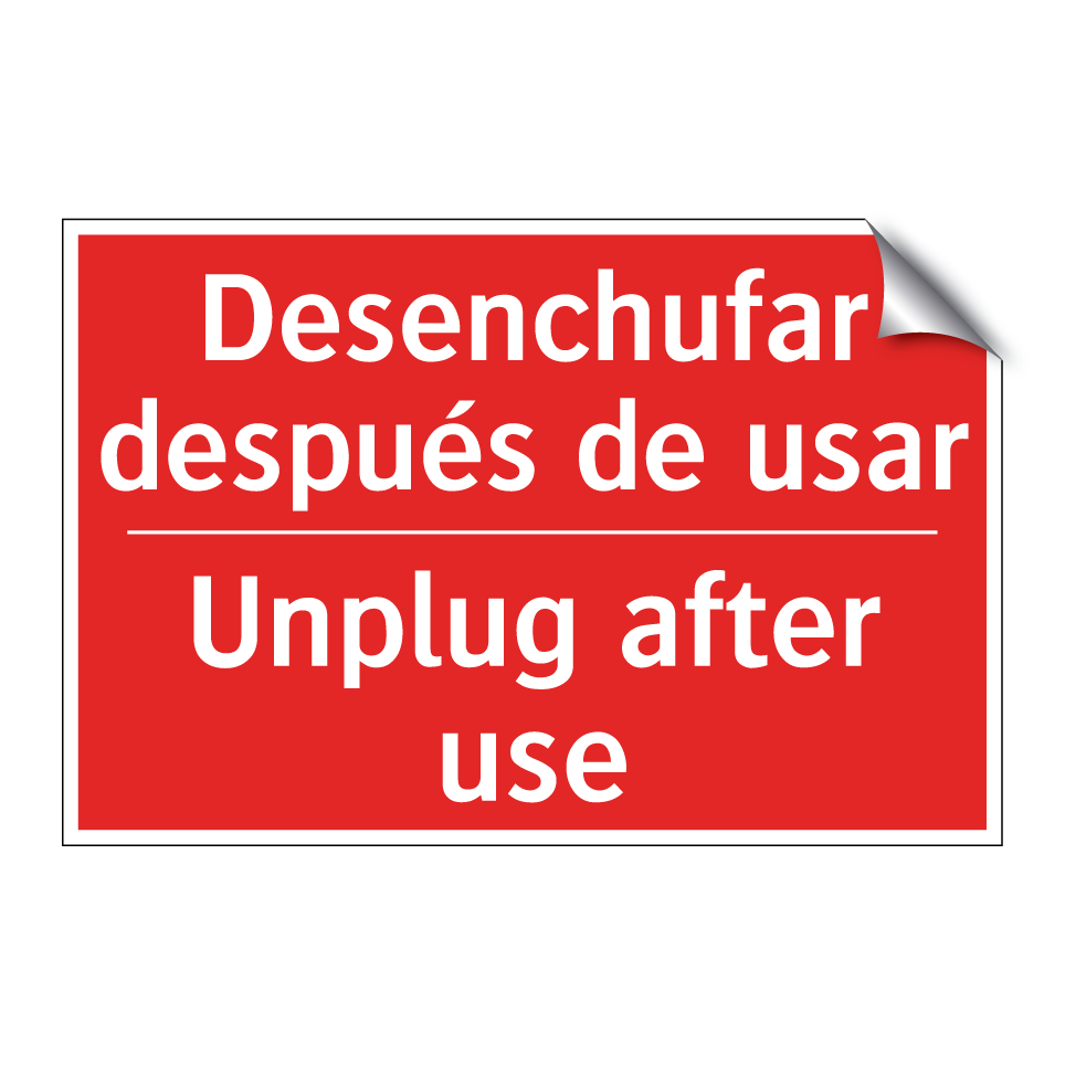 Desenchufar después de usar - Unplug after use