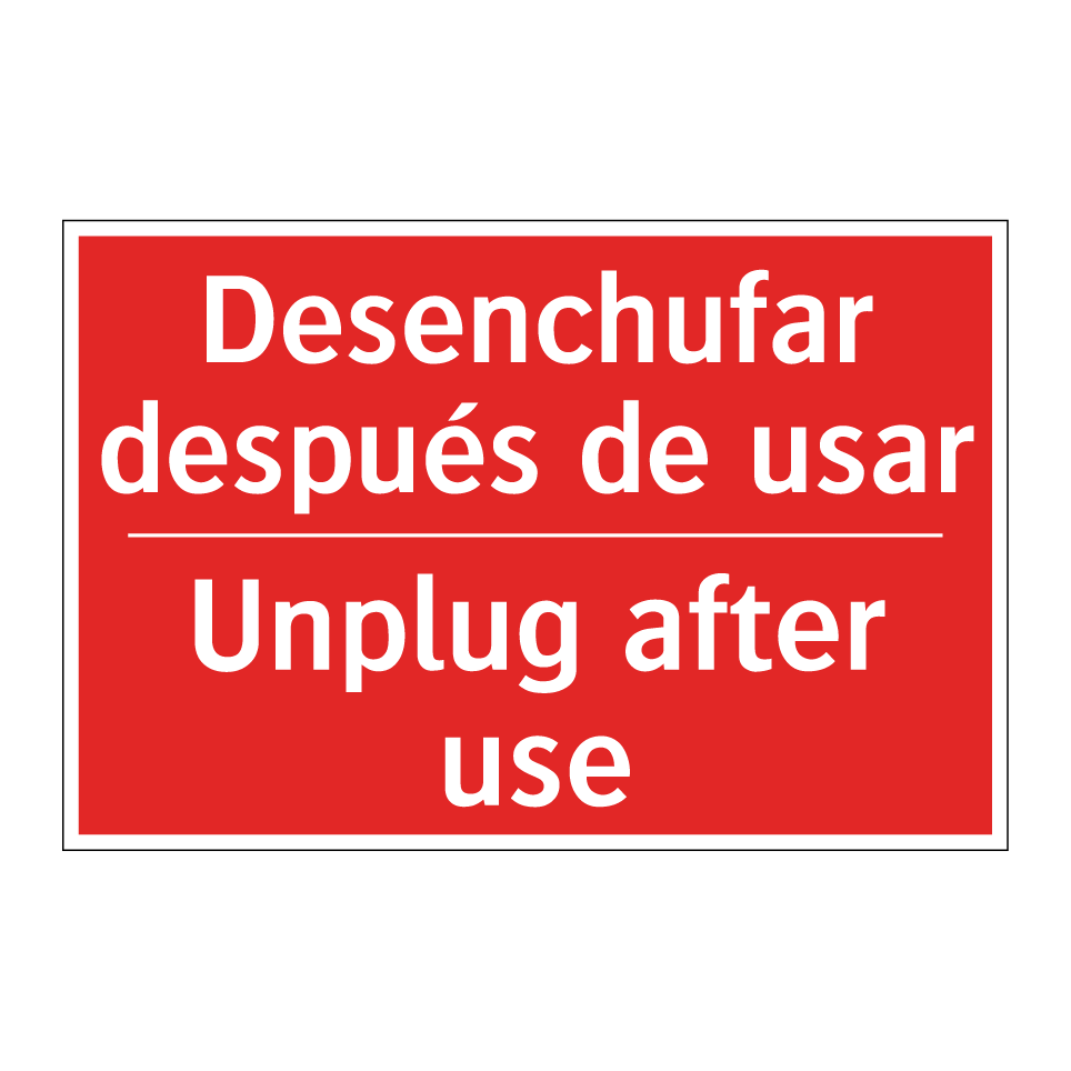 Desenchufar después de usar - Unplug after use