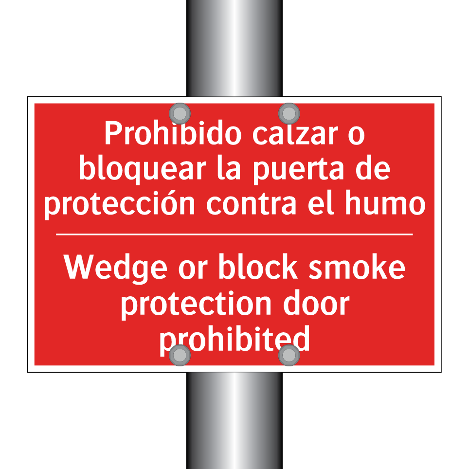 Prohibido calzar o bloquear /.../ - Wedge or block smoke /.../