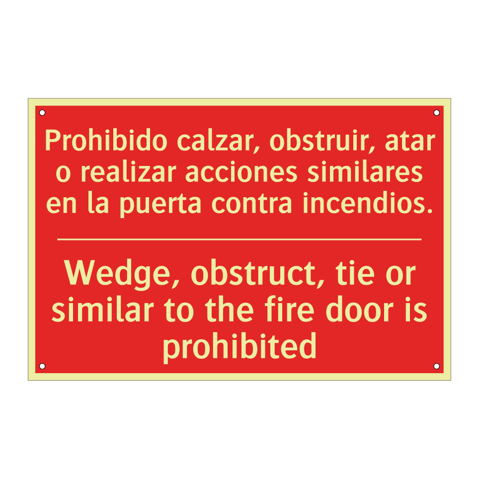 Prohibido calzar, obstruir, /.../ - Wedge, obstruct, tie or /.../