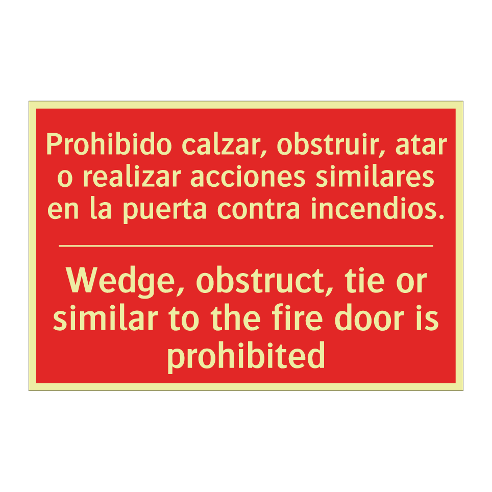 Prohibido calzar, obstruir, /.../ - Wedge, obstruct, tie or /.../