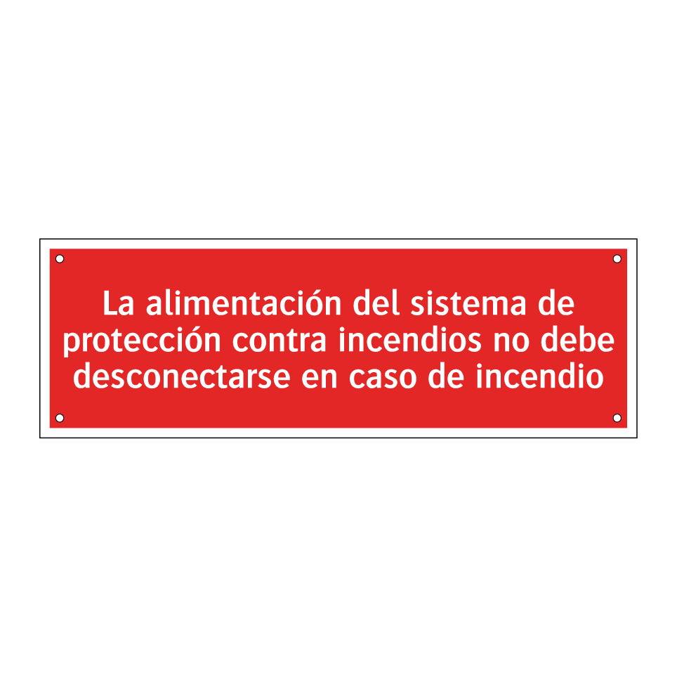 La alimentación del sistema de protección contra incendios no debe desconectarse en caso de incendio