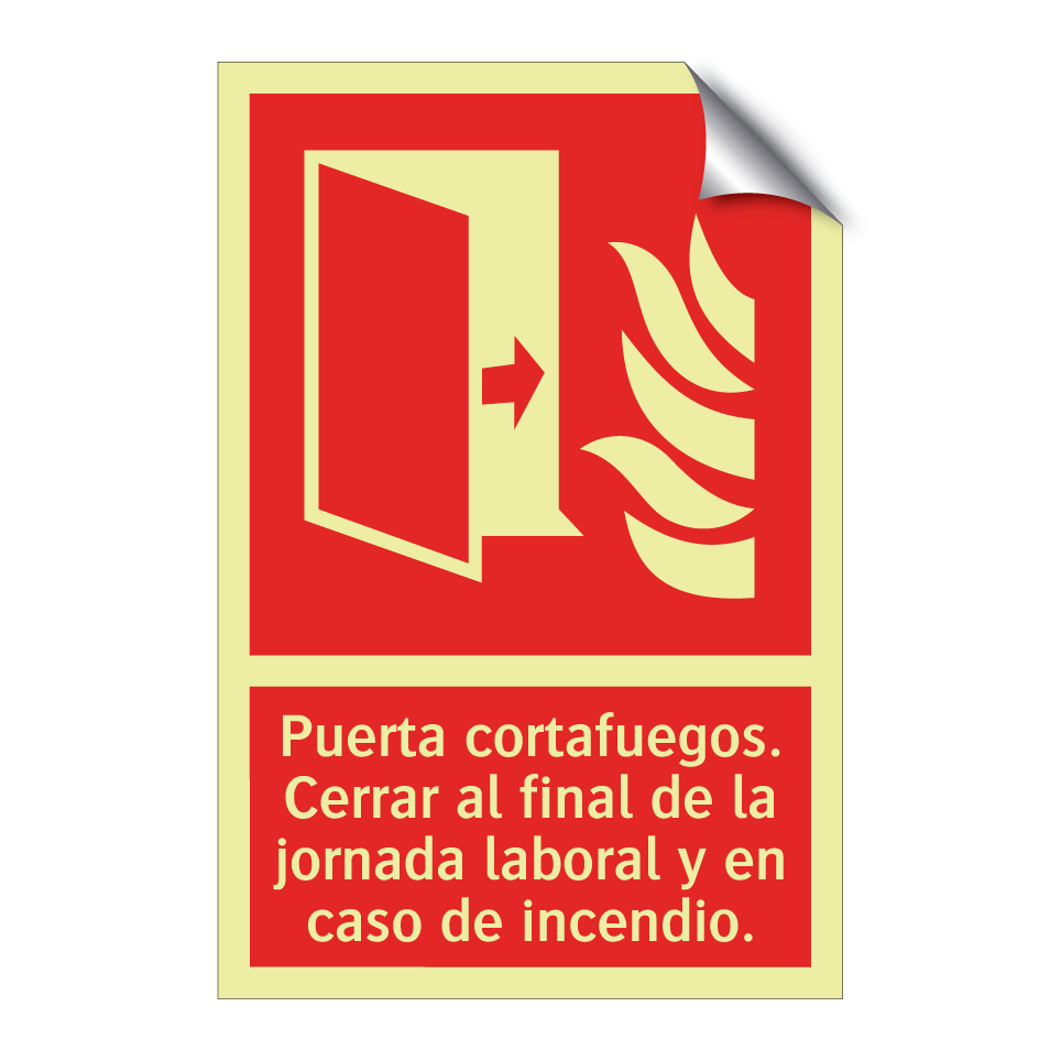 Puerta cortafuegos. Cerrar al final de la jornada laboral y en caso de incendio.