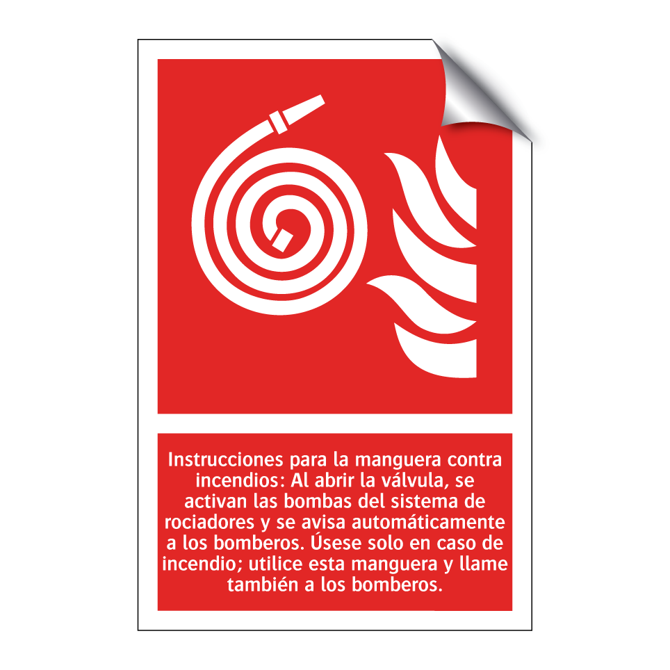 Instrucciones para la manguera contra incendios: Al abrir la válvula, se activan las bombas del sistema de rociadores y se avisa automáticamente a los bomberos. Úsese solo en caso de incendio; utilice esta manguera y llame también a los bomberos.