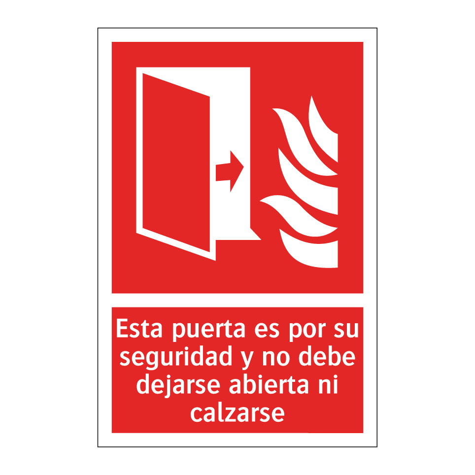 Esta puerta es por su seguridad y no debe dejarse abierta ni calzarse