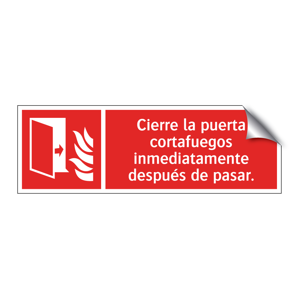 Cierre la puerta cortafuegos inmediatamente después de pasar.