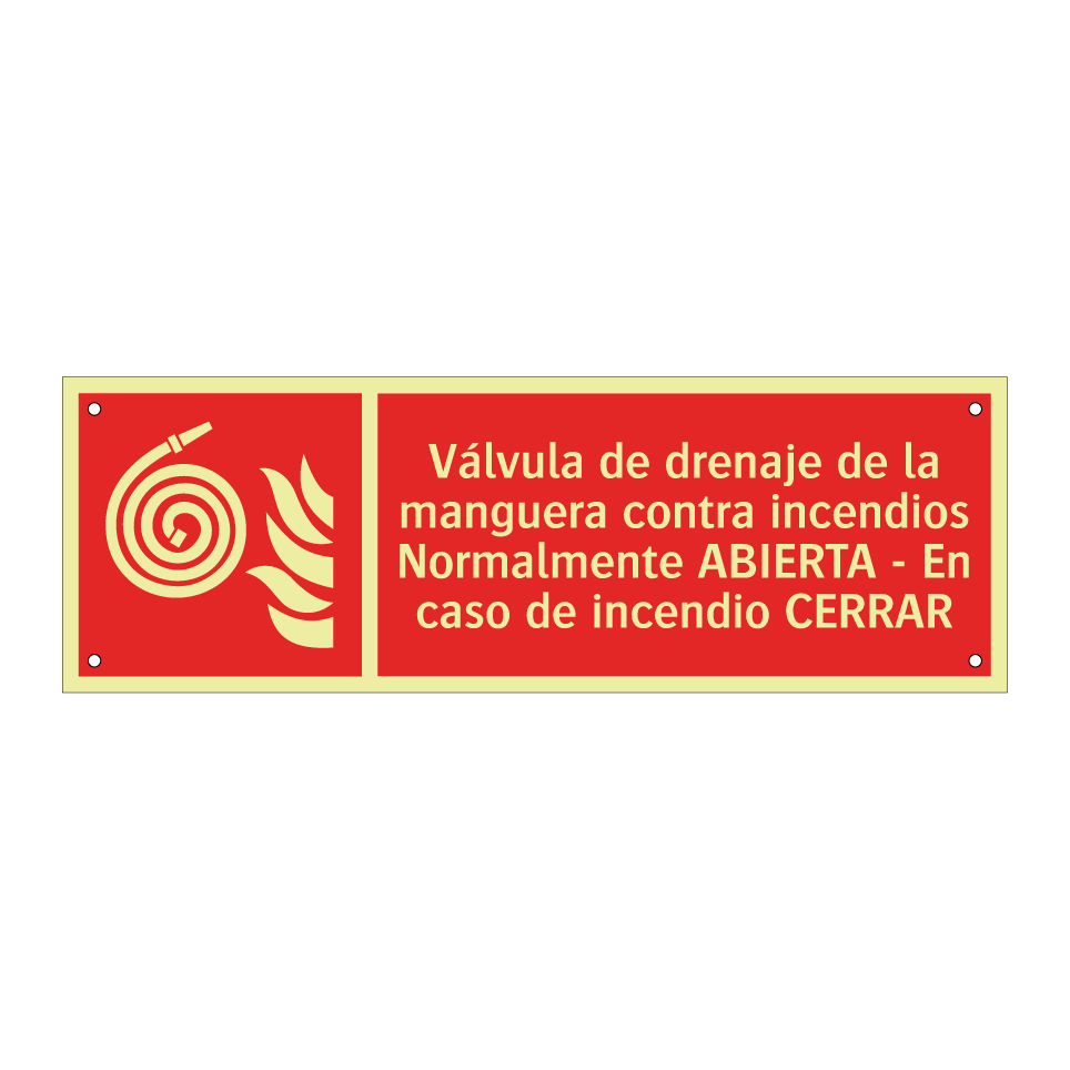 Válvula de drenaje de la manguera contra incendios Normalmente ABIERTA - En caso de incendio CERRAR
