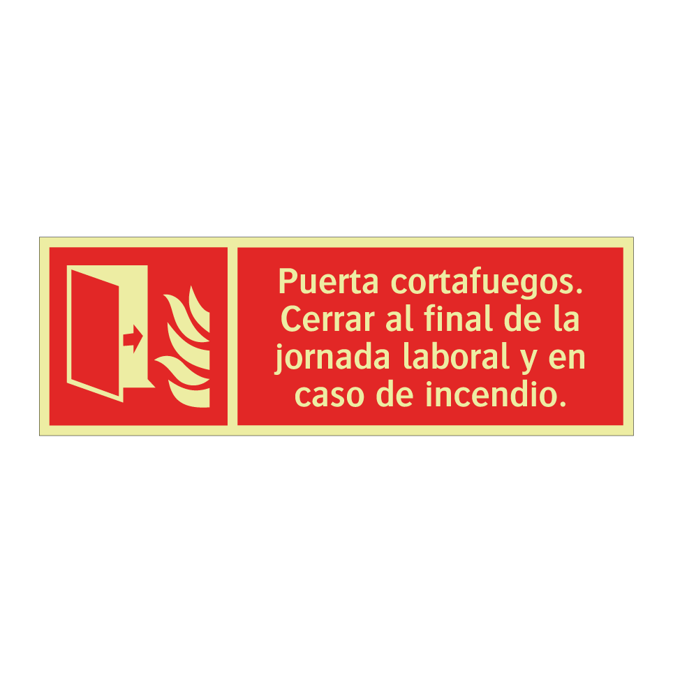 Puerta cortafuegos. Cerrar al final de la jornada laboral y en caso de incendio.